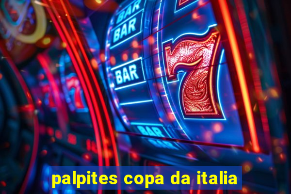 palpites copa da italia